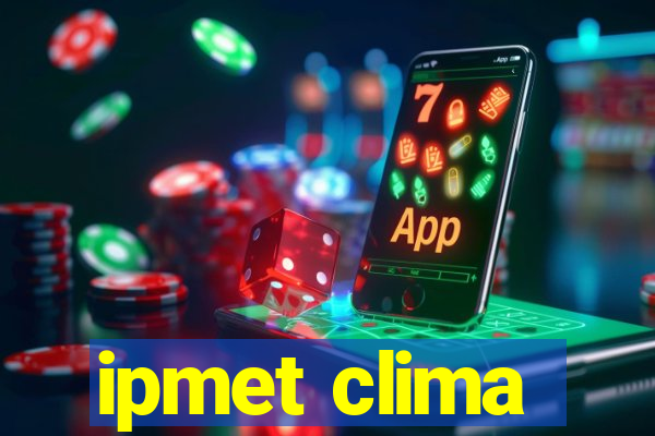 ipmet clima